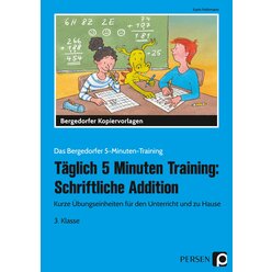 Tglich 5 Minuten Training: Schriftliche Addition, 3. Klasse