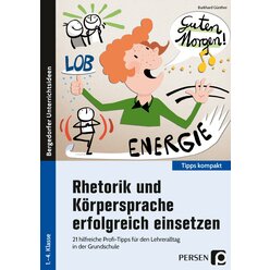 Rhetorik und Krpersprache erfolgreich einsetzen, Heft, Klasse 1-4