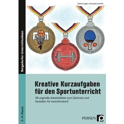 Kreative Kurzaufgaben fr den Sportunterricht, Heft, Klasse 5-8