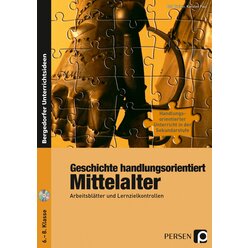 Geschichte handlungsorientiert: Mittelalter, Buch inkl. CD, 6.-8. Klasse