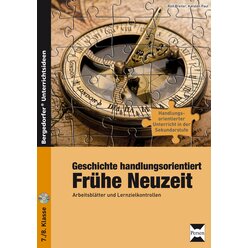 Geschichte handlungsorientiert: Frhe Neuzeit, Buch inkl. CD, 7.-8. Klasse