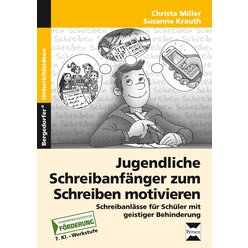 Jugendliche Schreibanfnger zum Schreiben motivieren, Broschre inkl. CD, 7. Klasse bis Werkstufe