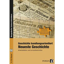 Geschichte handlungsorientiert: Neueste Geschichte, Buch inkl. CD, 9.-10. Klasse