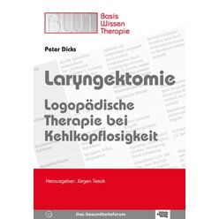 Laryngektomie - Logopdische Therapie bei Kehlkopflosigkeit, Buch