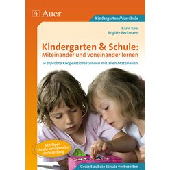 Kindergarten & Schule: Miteinander und voneinander lernen