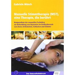 Manuelle Stimmtherapie (MST), eine Therapie, die berührt, Buch