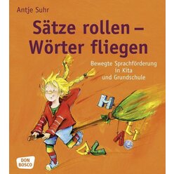 Stze rollen - Wrter fliegen