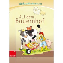 Anton und Zora:  Werkstatt zu Zora Auf dem Bauernhof, 6-9 Jahre