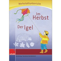 Anton und Zora: Im Herbst / Der Igel - Werkstatt zu Zora, 6-9 Jahre