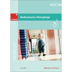 Bedeutsame bergnge fr Kinder von 0 bis 3 Jahren