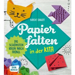 Papier falten in der Kita, ab 4 Jahre