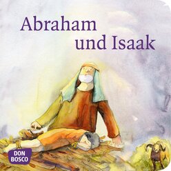 Mini-Bilderbuch Abraham und Isaak, ab 5 Jahre