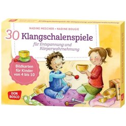 30 Klangschalenspiele fr Entspannung und Krperwahrnehmung, 4-10 Jahre