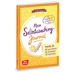 Mein Selbstcoaching-Journal: Impulse fr innere Klarheit, Zufriedenheit, Lebensfreude