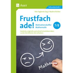 Frustfach ade - Motivationskoffer Mathematik 7-8