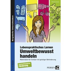 Lebenspraktisches Lernen: Umweltbewusst handeln, Buch, 5.-9. Klasse