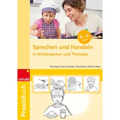 Praxisbuch Sprechen und Handeln, 4-6 Jahre