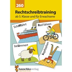 260 Rechtschreibtraining ab 5. Klasse und fr Erwachsene
