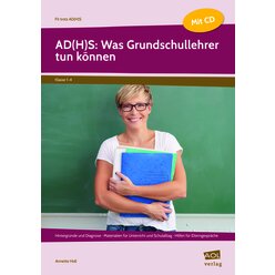 AD(H)S: Was Grundschullehrer tun knnen, Buch inkl. CD,  1. bis 4. Klasse