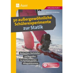 30 auergewhnliche Schlerexperimente zur Statik