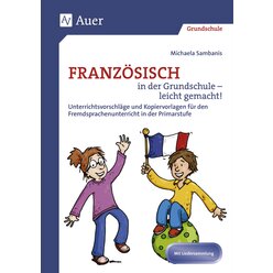 Franzsisch in der Grundschule - leicht gemacht!