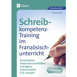 Schreibkompetenz-Training im Franzsischunterricht, Klasse 9-10