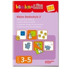 bambinoLK Kleine Denkschule 2, bungsheft, 3-5 Jahre