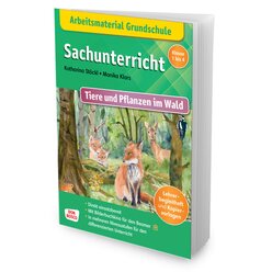 Arbeitsmaterial Grundschule. Sachunterricht. Tiere und Pflanzen im Wald, 1.-4. Klasse