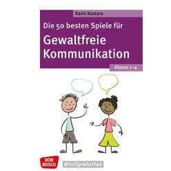 Die 50 besten Spiele fr Gewaltfreie Kommunikation, Buch, Klasse 14