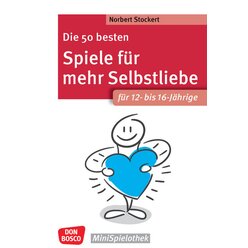 Die 50 besten Spiele fr mehr Selbstliebe, Buch, 12-16 Jahre