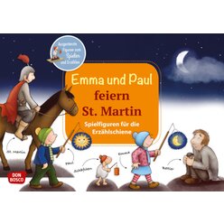 Emma und Paul feiern St. Martin. Spielfiguren fr die Erzhlschiene, Heft, 1 bis 5 Jahre