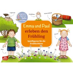 Emma und Paul erleben den Frhling. Spielfiguren fr die Erzhlschiene, 1 bis 5 Jahre