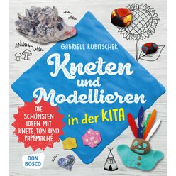 Kneten und Modellieren in der Kita, Buch, 4 bis 8 Jahre