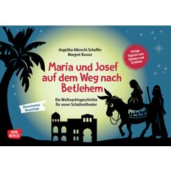 Maria und Josef auf dem Weg nach Betlehem, ab 3 Jahre