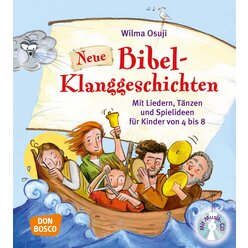 Neue Bibel-Klanggeschichten, Buch inkl. Audio-CD, 4-8 Jahre