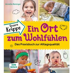 Unsere Krippe  ein Ort zum Wohlfhlen, 0-3 Jahre