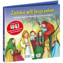 Zachus will Jesus sehen  und drei weitere Geschichten aus der Bibel, Hrbibel, ab 4 Jahre