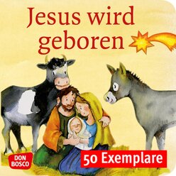 Jesus wird geboren. Die Geschichte von Weihnachten, Paket mit 50 Exemplaren zum Vorteilspreis, 3-8 Jahre