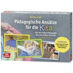 Pdagogische Anstze fr die Kita von der Frbel-Pdagogik bis zum infans-Konzept