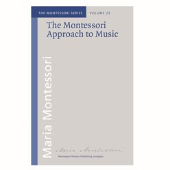 The Montessori Approach to Music, Buch, ab 3 Jahre