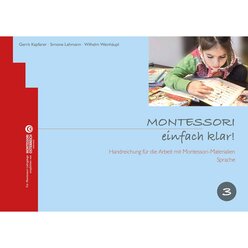Montessori, einfach klar! Band 3 Sprache