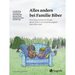 Kinder stark machen: Alles anders bei Familie Biber, psychologisches Kinderbuch, 6-12 Jahre