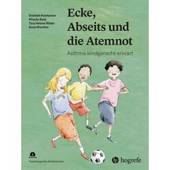 Kinder stark machen: Ecke, Abseits und die Atemnot, psychologisches Kinderbuch, 6-12 Jahre