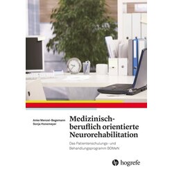 Medizinisch-beruflich orientierte Neurorehabilitation