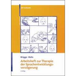 Arbeitsheft zur Therapie der Sprachentwicklungsverzgerung