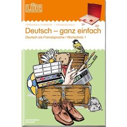 LK Deutsch - ganz einfach 1, Heft mit einfachen Wortschatzbungen, 1.-4. Klasse