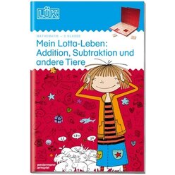 LK Mein Lotta-Leben Addition, Subtraktion und andere Tiere, Heft, 2. Klasse
