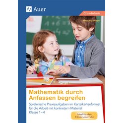 Mathematik durch Anfassen begreifen