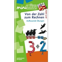 miniLK Von der Zahl zum Rechnen, Heft, 5-6 Jahre