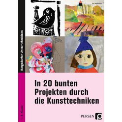 In 20 bunten Projekten durch die Kunsttechniken, Buch, 1. bis 4. Klasse